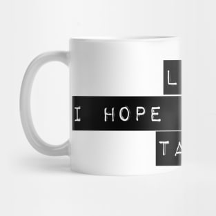 Lordy I Hope there are Tapes Mug